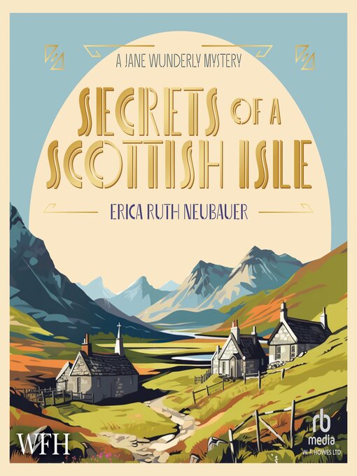 Title details for Secrets of a Scottish Isle by Erica Ruth Neubauer - Available